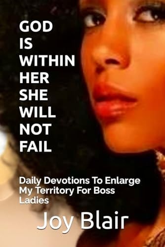 God Is Within Her She Will Not Fail Daily Devotions To Enlarge My Territory For Boss Ladies