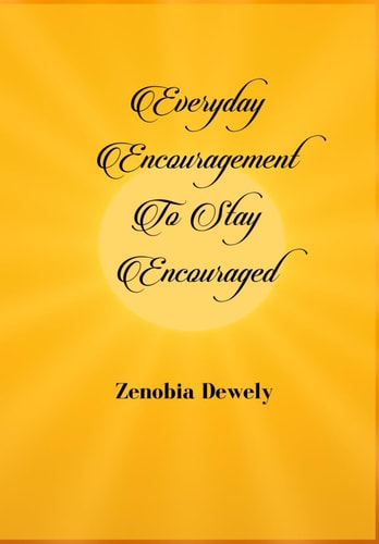 Everyday Encouragement to Stay Encouraged