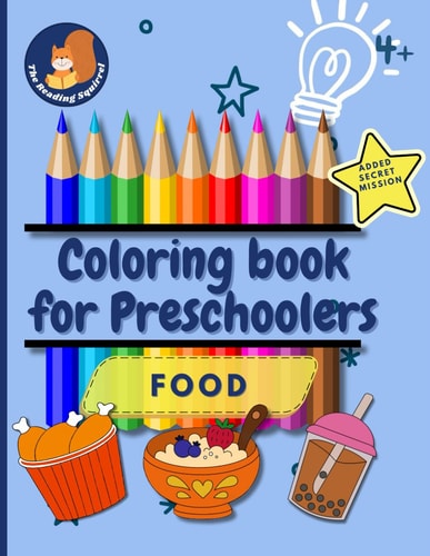 Coloring Book for Preschoolers Food.: Perfect for Kindergarten and School Kids