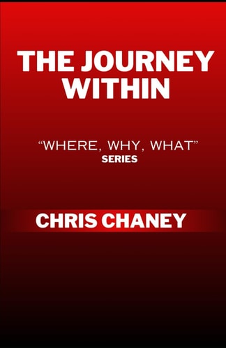 The Journey Within "Where, Why, What" Series