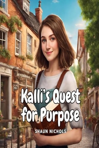 Kalli's Quest for Purpose