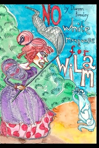 NO WHITE MONGOOSE FOR WILMA.
