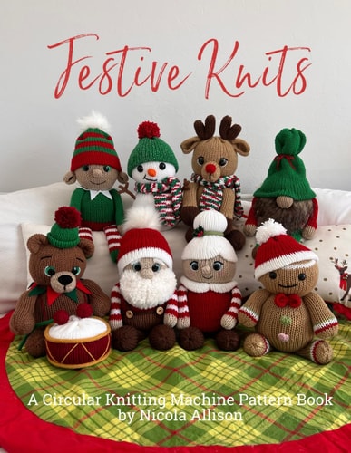 Festive Knits A Circular Knitting Machine Pattern Book by Nicola Allison