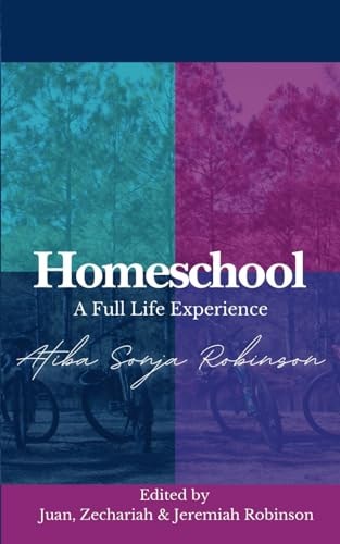 Homeschool A Full Life Experience