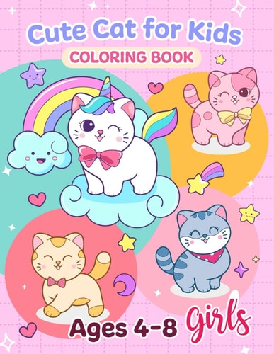 Cute Cat Coloring Book for Kids Ages 4-8 Girls Adorable Cartoon Cats, Kittens & Caticorns