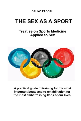 The Sex as a Sport Treatise on Sports Medicine Applied to Sex