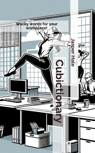 Cubictionary Wacky Words for Your Workplace!