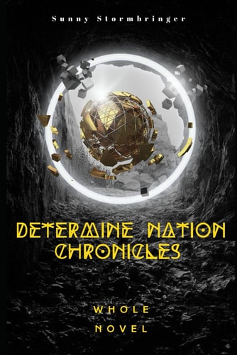 Determine Nation Chronicles Full Novel