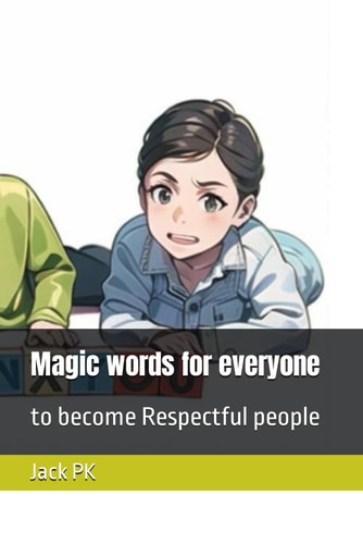 Magic Words for Everyone To Become Respectful People