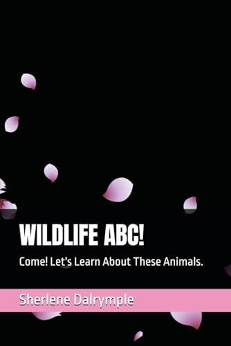 Wildlife Abc! Come! Let's Learn About These Animals.
