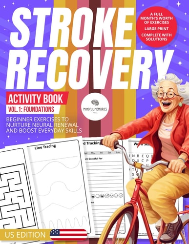 Stroke Recovery Activity Book 1 Foundations (US Edition): A Beginner's Guide with US Themes, Empowering Neural Regrowth