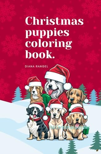 Christmas Puppies Coloring Book 150 Christmas Puppies