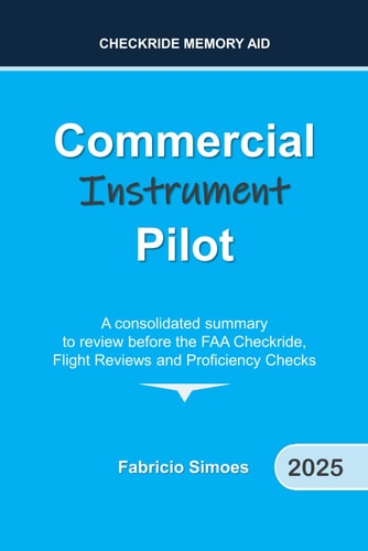 Commercial Instrument Pilot - Checkride Memory Aid