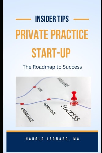 Private Practice Start-Up The Roadmap to Success
