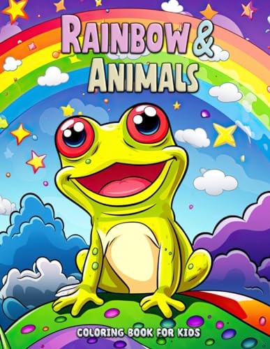 Rainbow and Animals Coloring Book for Kids Adventures in a Rainbow Zoology