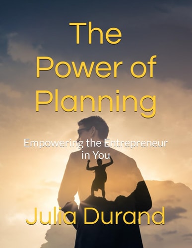The Power of Planning Empowering the Entrepreneur in You