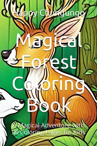 Magical Forest Coloring Book A Magical Adventure with 30 Coloring Pages for Kids