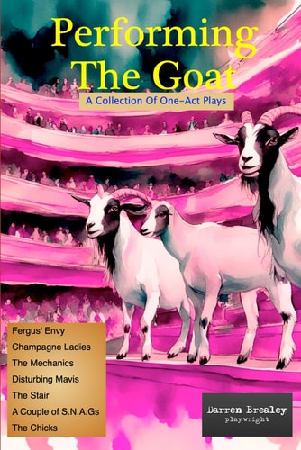 Performing The Goat A Collection of One-act Plays