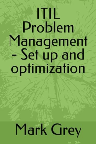 ITIL Problem Management - Set Up and Optimization