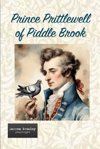 Prince Prittlewell of Piddle Brook