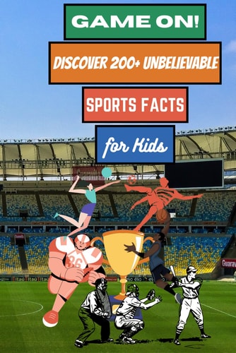 GAME ON! DISCOVER 200+ UNBELIEVABLE SPORTS FACTS for KIDS!!! An Exciting Journey Through the World of Athletes, Legends, and Sporting Wonders
