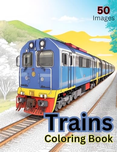 Trains Coloring Book Trains of the World