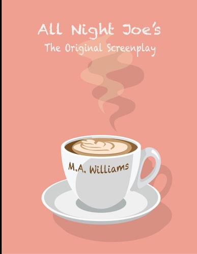All Night Joe's The Original Screenplay
