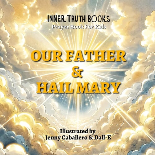 Our Father & Hail Mary Prayer Books For Kids