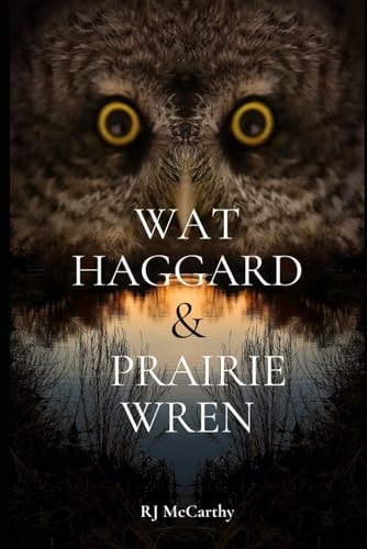 Wat Haggard and Prairie Wren