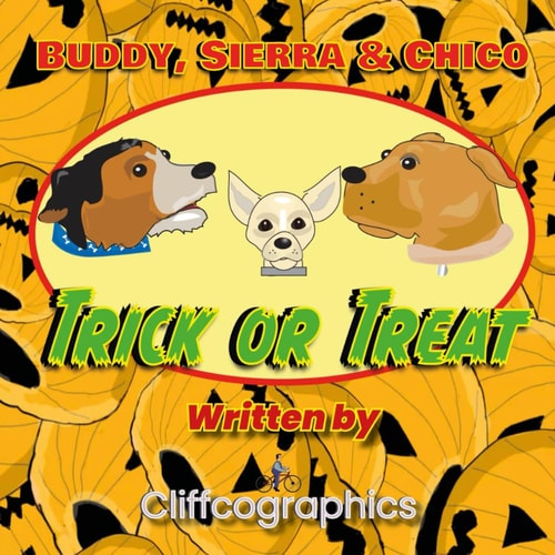 Buddy, Sierra and Chico Trick Or Treat