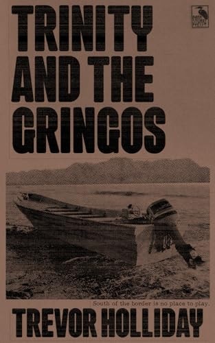 Trinity and the Gringos A Frank Trinity Crime Novel