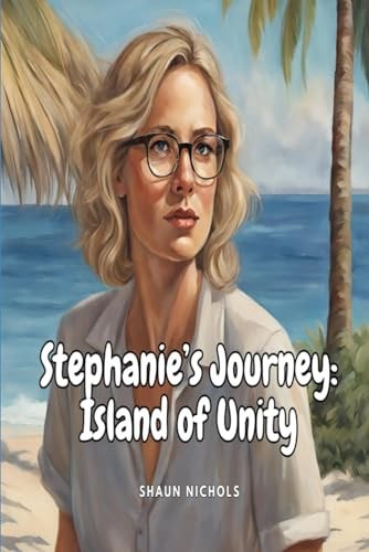 Stephanie's Journey Island of Unity