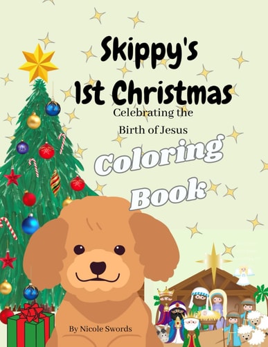 Skippy's 1st Christmas Coloring Book Celebrating the Birth of Jesus