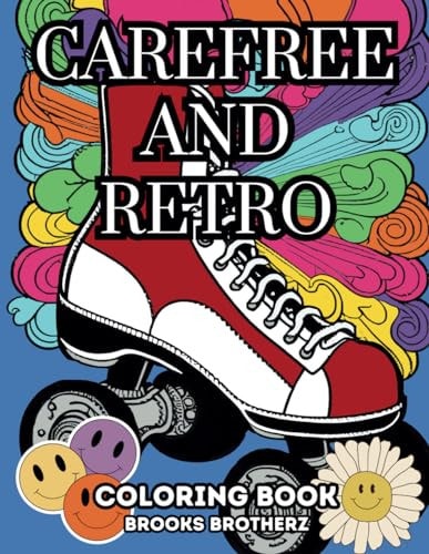 Carefree and Retro Vintage Vibes: Relax and Color Your Way to Yesteryears