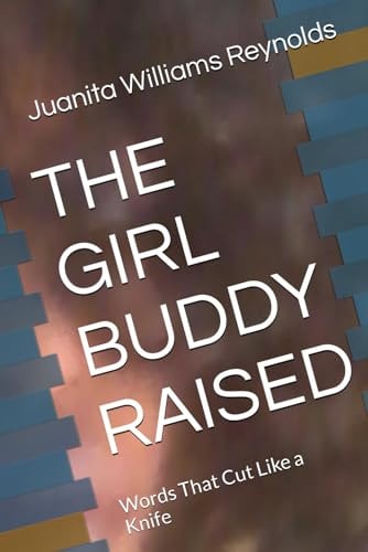 The Girl Buddy Raised Words That Cut Like a Knife