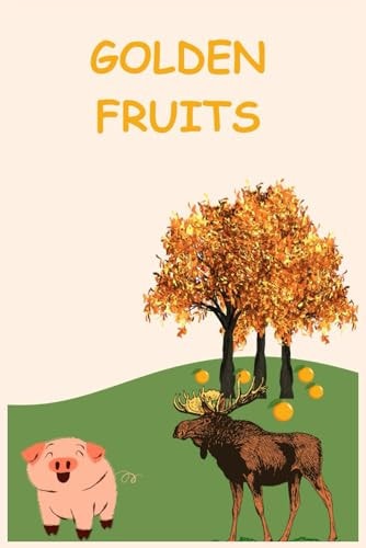 Golden Fruits The Story Grows to Tell a Story of Reconciliation, Friendship