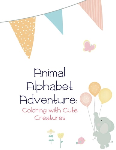 Animal Alphabet Adventure Coloring with Cute Creatures
