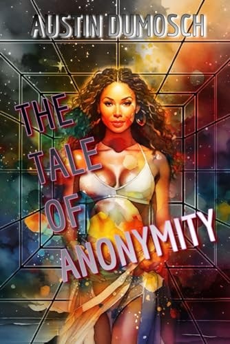 The Tale of Anonymity