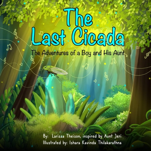 LAST CICADA The Adventures of a Boy and His Aunt