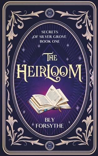 The Heirloom Secrets of Silver Grove: Book One