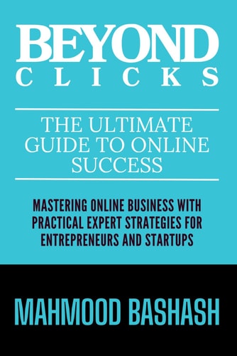 Beyond Clicks The Ultimate Guide to Online Success