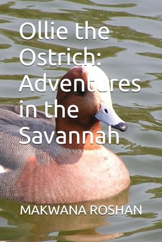 Ollie the Ostrich Adventures in the Savannah