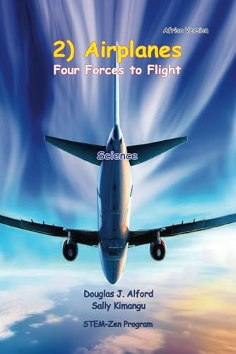 2) Airplanes Four Forces to Flight
