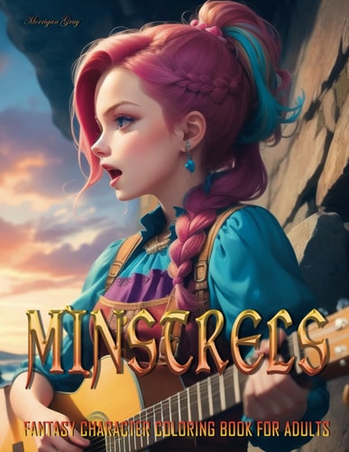Minstrels Fantasy Character Coloring Book for Adults