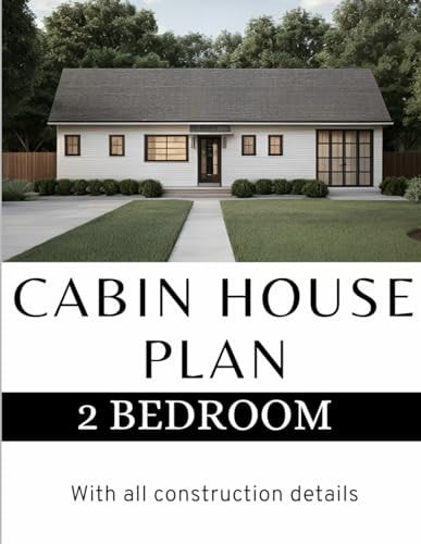 Modern Cabin House Plan 2 Bedroom & 2 Bathroom House: With All Construction Details