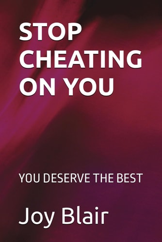 Stop Cheating on You You Deserve the Best