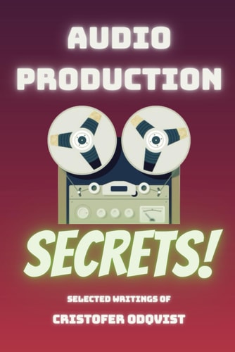 Audio Production Secrets
