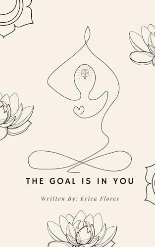 The Goal Is In You