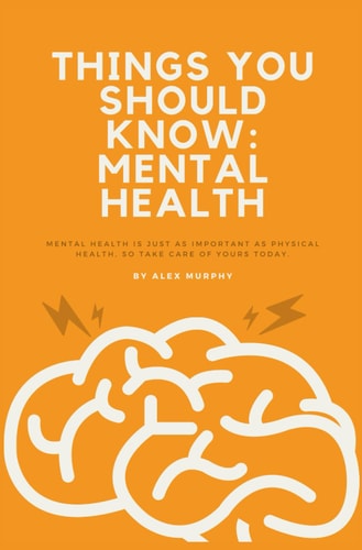 Things You Should Know Mental Health