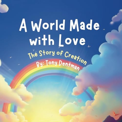 A World Made With Love The Story of Creation